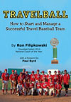 Travelball: How To Start and Manage a Successful Travel Baseball Team